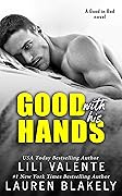 Good With His Hands (Good Love, #2)