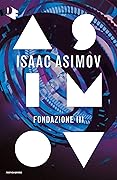 Fondazione 3: L'orlo della Fondazione - Fondazione e Terra