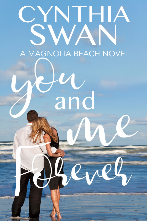 You and Me Forever (Magnolia Beach, #3)