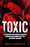 Toxic: A A Histor...