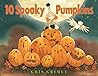 10 Spooky Pumpkins by Gris Grimly