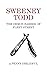 Sweeney Todd: The Demon Barber of Fleet Street (Annotated): A Penny Dreadful