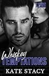 Whiskey Temptations (Love & Liquor, #1)