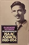 In Memory Yet Green by Isaac Asimov