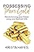 Possessing Pure Gold: Revol...