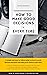 How To Make Good Decisions - Every Time!: A simple and easy method to avoid decision paralysis and to make good choices every time.