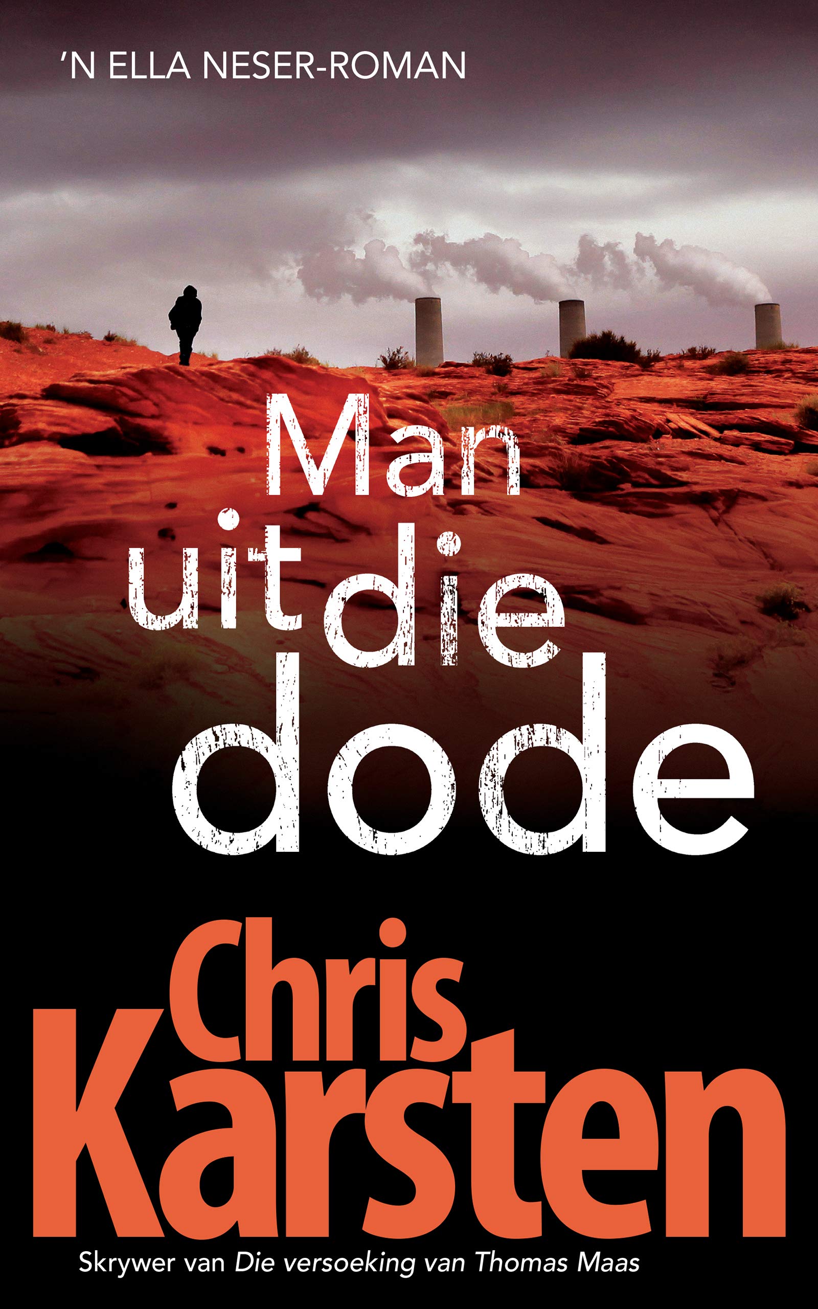 Man uit die dode: 'n Ella Neser-roman (Afrikaans Edition)