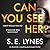 Can You See Her?