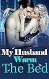 My Husband, Warm ...