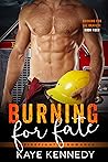 Burning for Fate by Kaye Kennedy