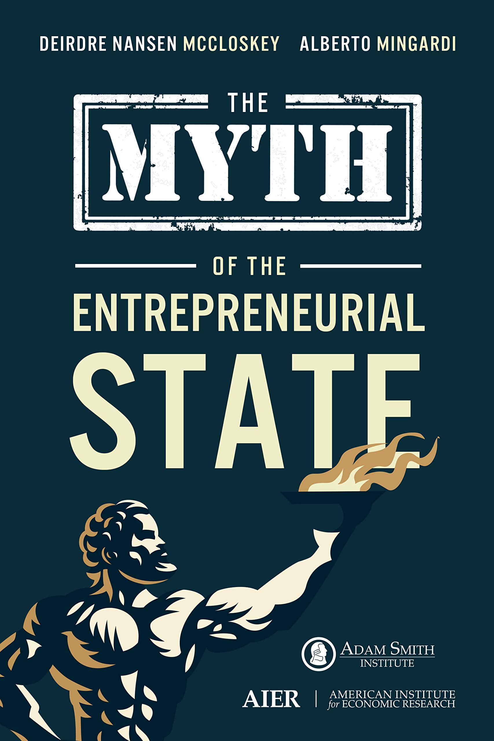 The Myth of the Entrepreneurial State (Kindle Edition)