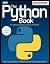 The Python Book: The ultimate guide to coding with Python
