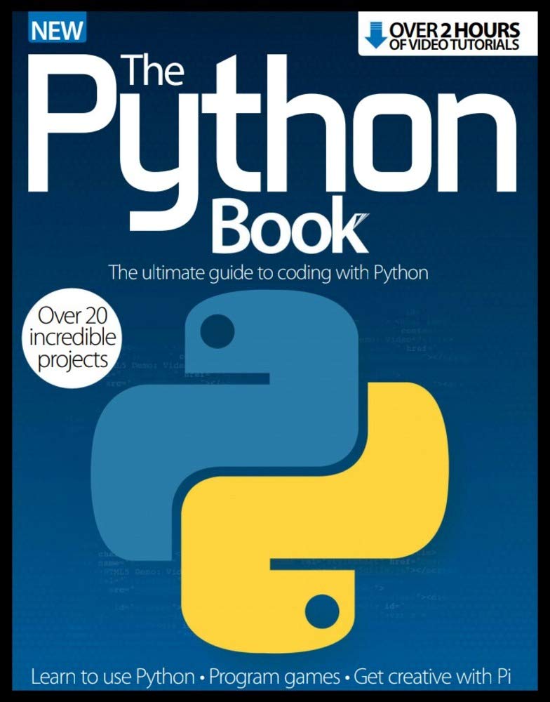 The Python Book: The ultimate guide to coding with Python (Kindle Edition)
