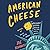 American Cheese: An Indulgent Odyssey Through the Artisan Cheese World