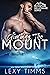 Climbing the Mount (Mountain Millionaire #3)