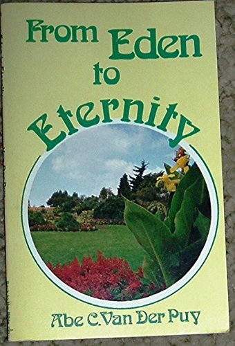 From Eden to Eternity. (Paperback)