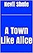 A Town Like Alice by Nevil Shute