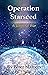 Operation Starseed: A Tempo...
