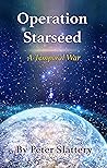 Operation Starseed: A Temporal War