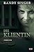 Die Klientin: Thriller