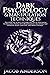 Dark Psychology and Manipul...
