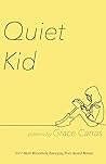 Quiet Kid: 2019 Mark Ritzenhein Emerging Poet Award Winner