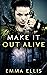 Make It Out Alive: The medieval light fantasy romance full of dangerous adventures