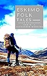 Eskimo Folk-Tales...
