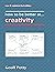 How to Be Better At... Creativity