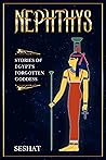 Nephthys by Kathy Timmons