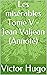 Les misérables Tome V - Jean Valjean (Annoté) (French Edition)