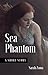 Sea Phantom by Sarah Zama