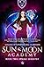 Sun & Moon Academy Book Two...
