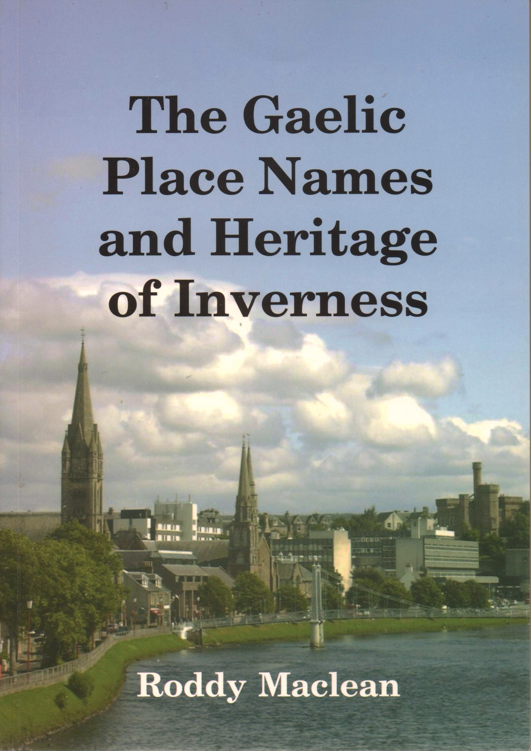 The Gaelic Place Names and Heritage of Inverness