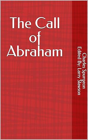 The Call of Abraham (Annotated)