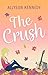 The Crush (The Ballad of Emery Brooks, #1)