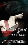 The Thief & The Liar by Yolanda Olson The Thief & The Liar by Yolanda Olson