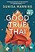 A Good True Thai