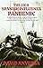 The 1918 Spanish Influenza Pandemic by David Anversa