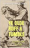 YE OLDE RUFF & TU...