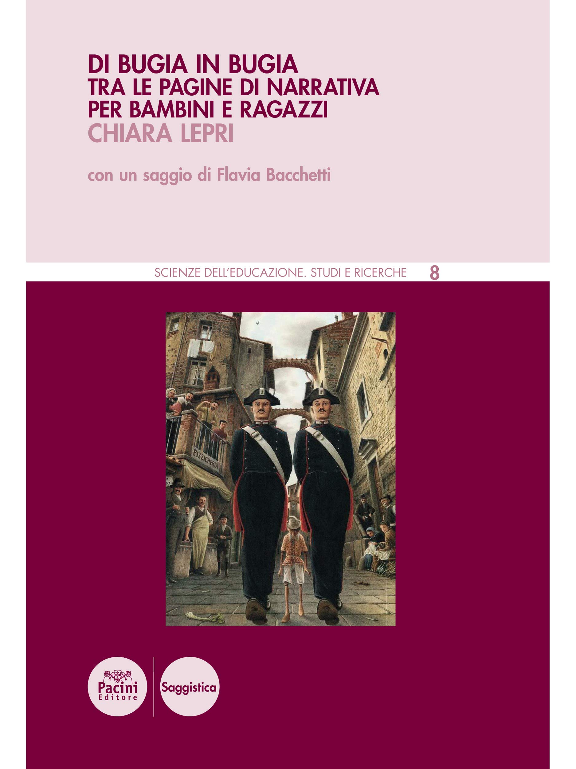 Di bugia in bugia: Tra le pagine di narrativa (Scienze dell’educazione. Studi e ricerche Vol. 8) (Italian Edition)