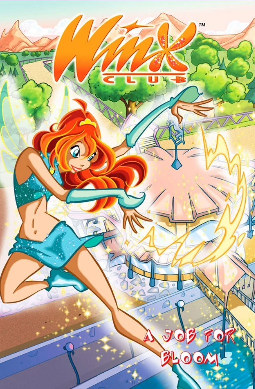 A Job for Bloom (Winx Club Comic, #9)