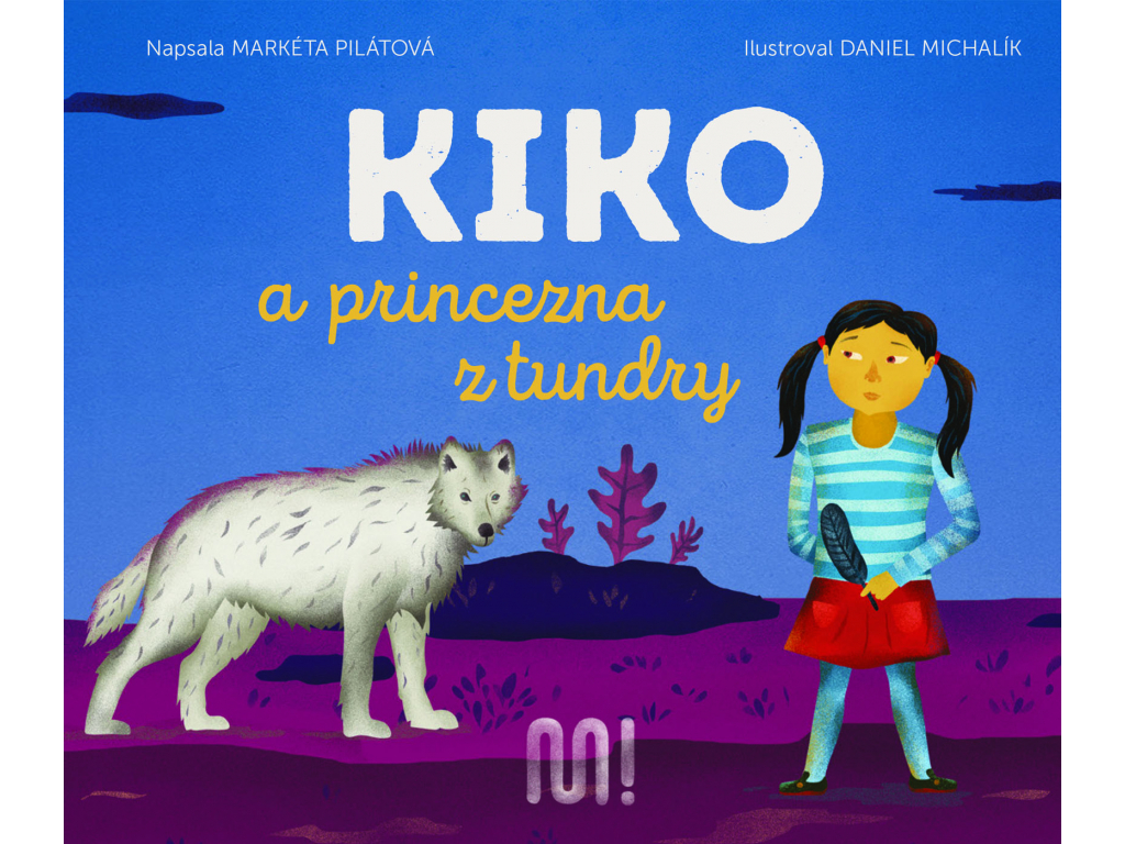 Kiko a princezna z tundry (Unknown Binding)