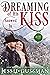 Dreaming of His Snowed In Kiss by Jessie Gussman