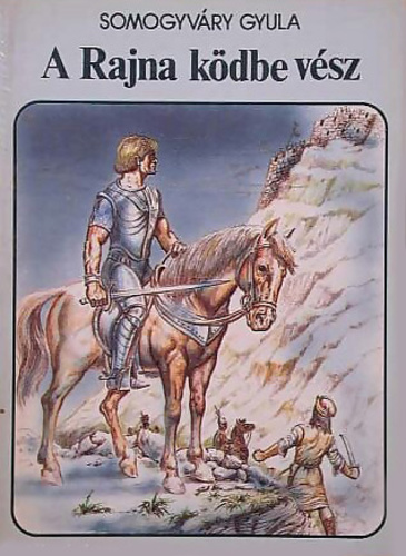 A ​Rajna ködbe vész (Unknown Binding)