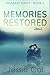 Memories Restored: A Thrill...