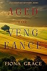 Aged for Vengeance