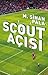 Scout Açısı by M. Sinan Pala