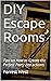 DIY Escape Rooms by Forrest West