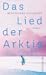 Das Lied der Arktis
